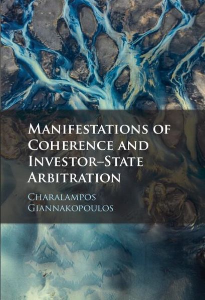 Produktbild: Manifestations of Coherence and Investor-State Arbitration