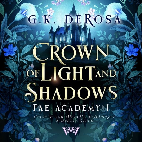 Crown of Light and Shadows - G.K. DeRosa, Audio, 9783910990869