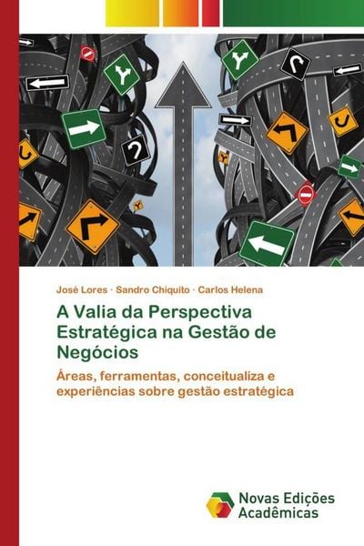 Produktbild: A Valia da Perspectiva Estrat&eacute;gica na Gest&atilde;o de Neg&oacute;cios