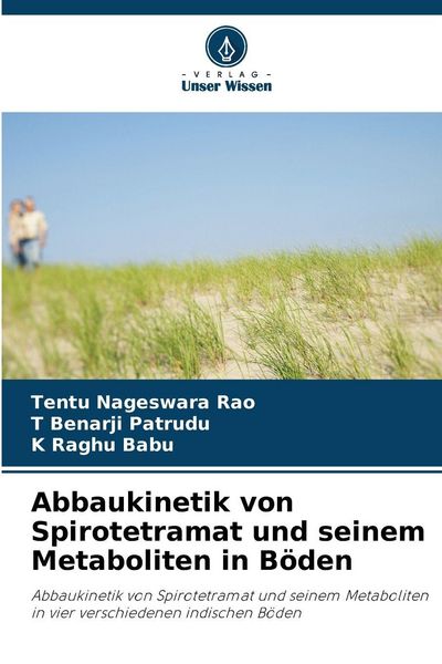 Produktbild: Abbaukinetik von Spirotetramat und seinem Metaboliten in B&ouml;den