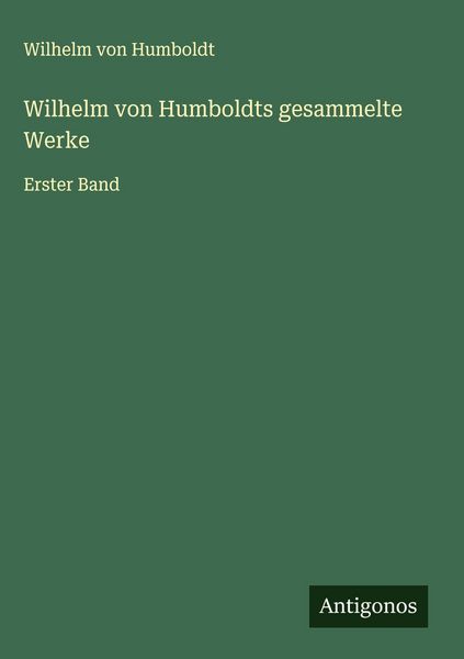Produktbild: Wilhelm von Humboldts gesammelte Werke
