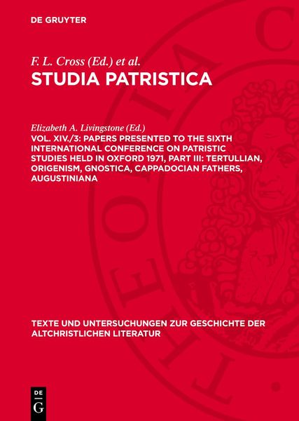 Produktbild: Papers presented to the Sixth International Conference on Patristic Studies held in Oxford 1971, Part III: Tertullian, Origenism, Gnostica, Cappadocian Fathers, Augustiniana
