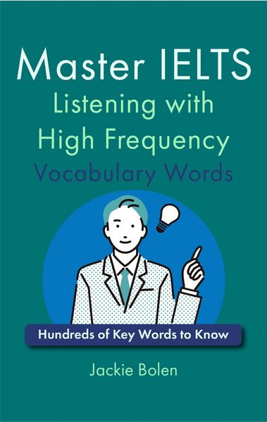 Produktbild: Master IELTS Listening with High Frequency Vocabulary Words: Hundreds of Key Words to Know