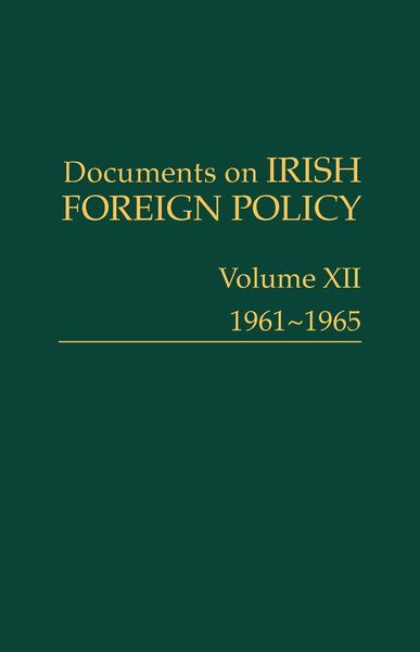 Produktbild: Documents on Irish Foreign Policy, v. 12: 1961-1965