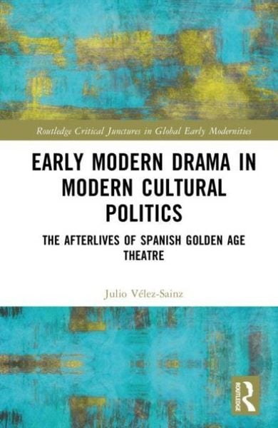 Produktbild: Early Modern Drama in Modern Cultural Politics