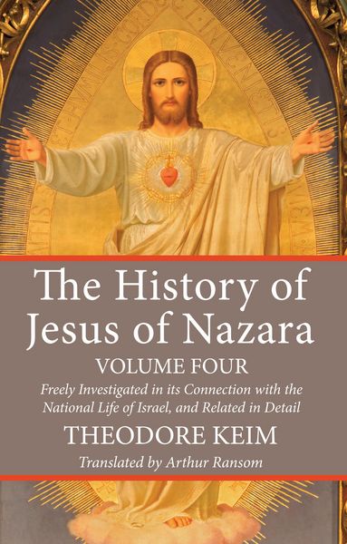 Produktbild: The History of Jesus of Nazara, Volume Four