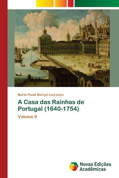 Produktbild: A Casa das Rainhas de Portugal (1640-1754)