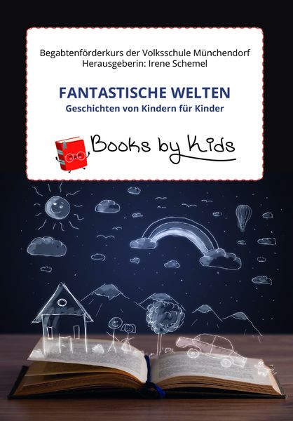 Produktbild: Fantastische Welten - Geschichten von Kindern f&uuml;r Kinder