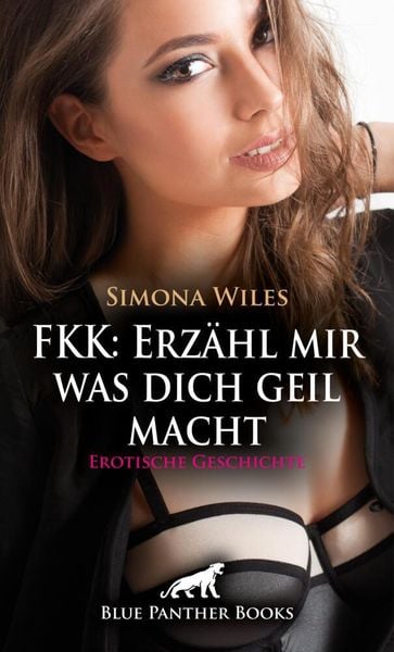 Produktbild: FKK: Erz&auml;hl mir was dich geil macht | Erotische Geschichte + 1 weitere Geschichte