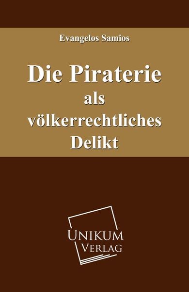 Produktbild: Samios, E: Piraterie als v&ouml;lkerrechtliches Delikt