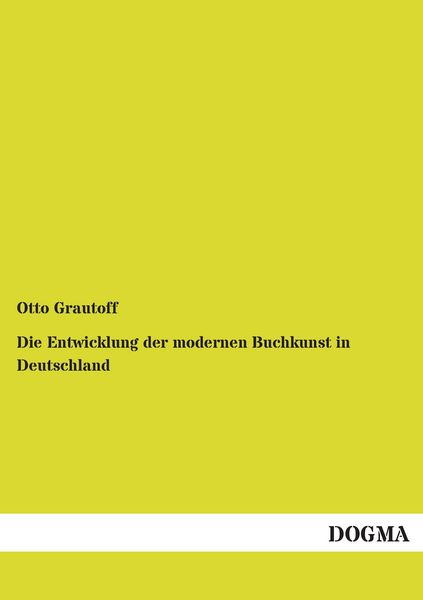 Produktbild: Die Entwicklung der modernen Buchkunst in Deutschland