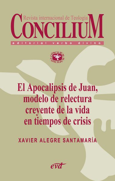 Produktbild: El Apocalipsis de Juan, modelo de relectura creyente de la vida en tiempos de crisis. Concilium 356 (2014)