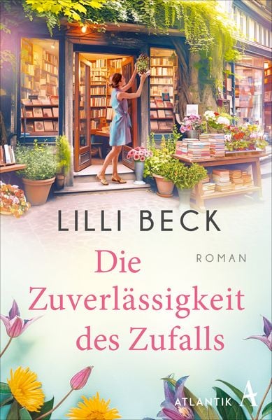 Die Zuverlässigkeit des Zufalls, Taschenbuch von Lilli Beck, Atlantik Verlag, 9783455018431