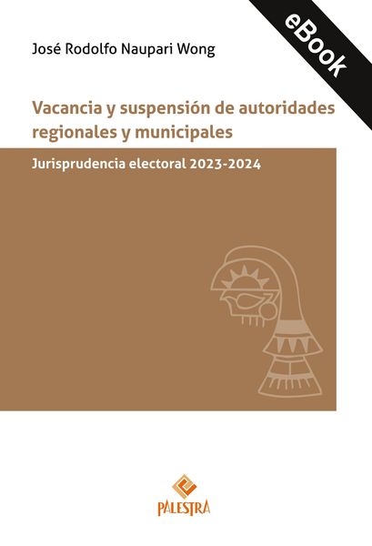 Produktbild: Vacancia y suspensi&oacute;n de autoridades regionales y municipales: vacancia y suspensi&oacute;n