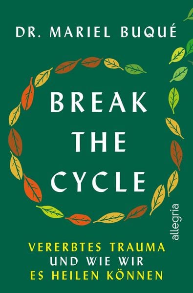 Break the Cycle, Taschenbuch von Mariel Buqué, Allegria, 978-3-7934-2463-5