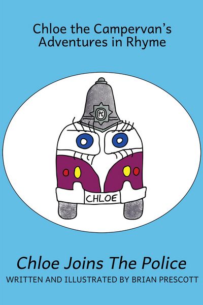 Produktbild: Chloe Joins the Police (Chloe the Campervan's Adventures in Rhyme, #5)