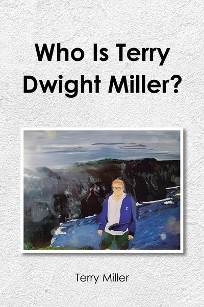 Produktbild: Who Is Terry Dwight Miller?