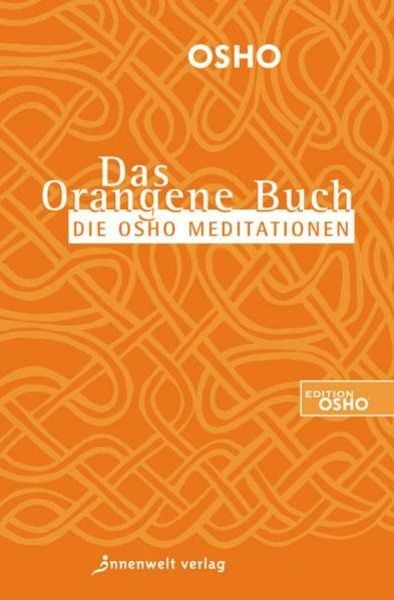Das Orangene Buch, Taschenbuch von Osho, Innenwelt, 9783936360707