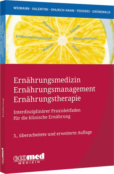 Ernährungsmedizin – Ernährungsmanagement – Ernährungstherapie, Taschenbuch von Arved Weimann,Luzia Valentini,Sabine Ohlrich,Maike Fedders,Gabriele
