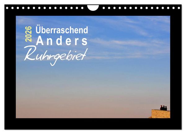 Produktbild: &Uuml;berraschend Anders Ruhrgebiet (Wandkalender 2026 DIN A4 quer), CALVENDO Monatskalender