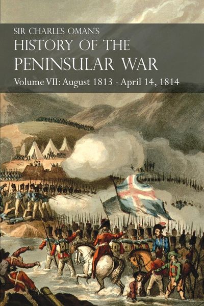 Produktbild: Sir Charles Oman's History of the Peninsular War Volume VII