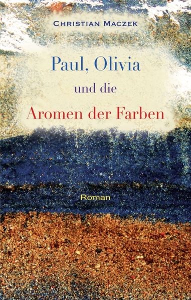 Produktbild: Paul, Olivia und die Aromen der Farben