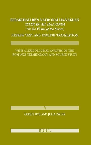 Produktbild: Berakhyah Ben Natronai Ha-Nakdan, Sefer Ko'aḥ Ha-Avanim (on the Virtue of the Stones). Hebrew Text and English Translation