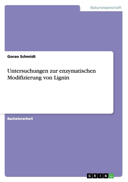 Produktbild: Untersuchungen zur enzymatischen Modifizierung von Lignin