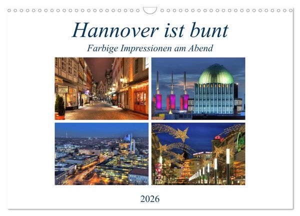 Hannover ist bunt (Wandkalender 2026 DIN A3 quer), CALVENDO Monatskalender