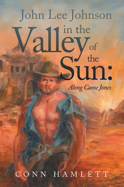 Produktbild: John Lee Johnson in the Valley of the Sun: Along Came Jones