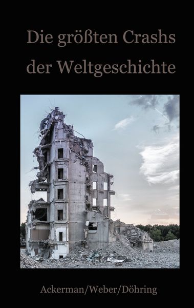 Produktbild: Die gr&ouml;&szlig;ten Crashs der Weltgeschichte