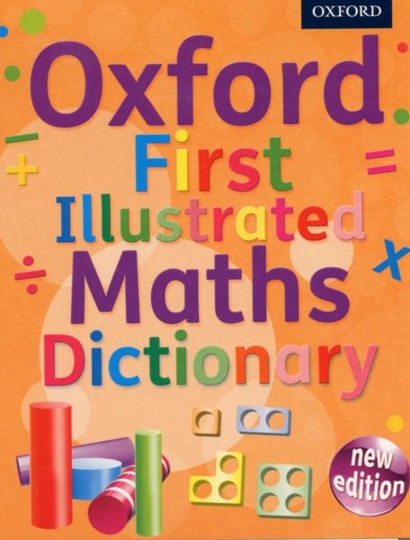 Produktbild: Oxford Dictionaries: Oxford First Illustrated Maths Dictiona