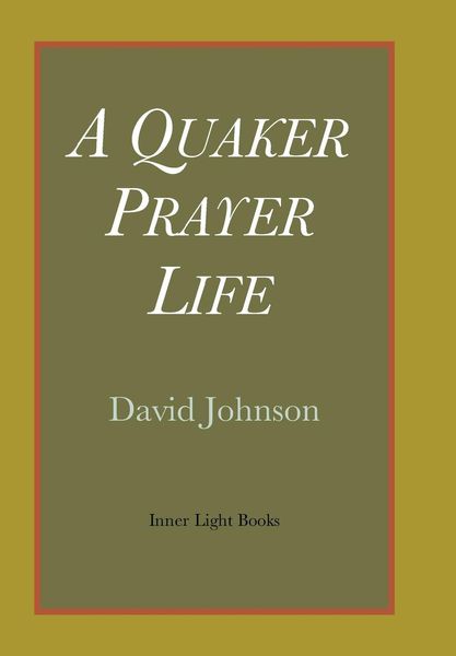 Produktbild: A Quaker Prayer Life