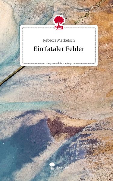 Produktbild: Ein fataler Fehler. Life is a Story - story.one