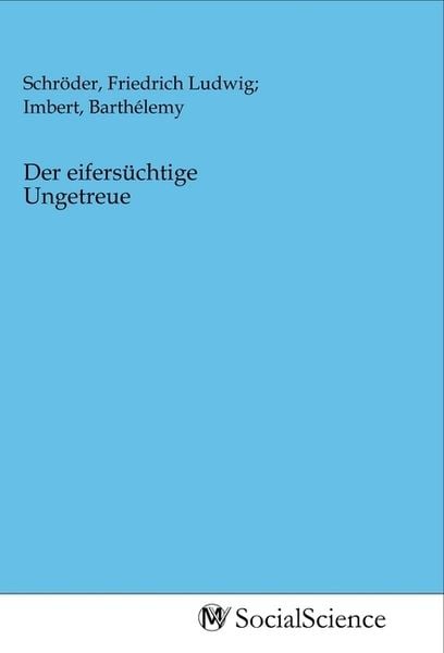 Produktbild: Der eifers&uuml;chtige Ungetreue