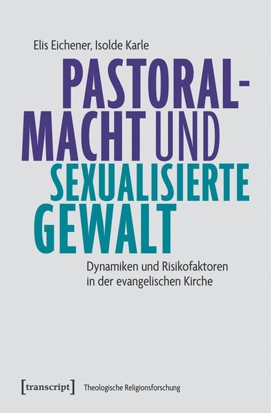 Produktbild: Pastoralmacht und sexualisierte Gewalt