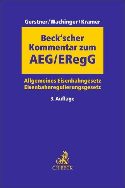 Produktbild: Beck'scher Kommentar zum AEG: Allgemeines Eisenbahngesetz, ERegG: Eisenbahnregulierungsgesetz
