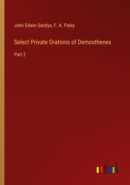 Produktbild: Select Private Orations of Demosthenes
