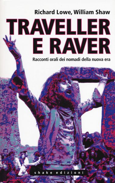 Produktbild: Traveller e raver. Racconti orali dei nomadi della nuova era