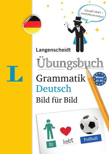 Langenscheidt Übungsbuch Grammatik Deutsch Bild für Bild - Das visuelle Übungsbuch für den leichten Einstieg, Taschenbuch von , Langenscheidt bei PONS
