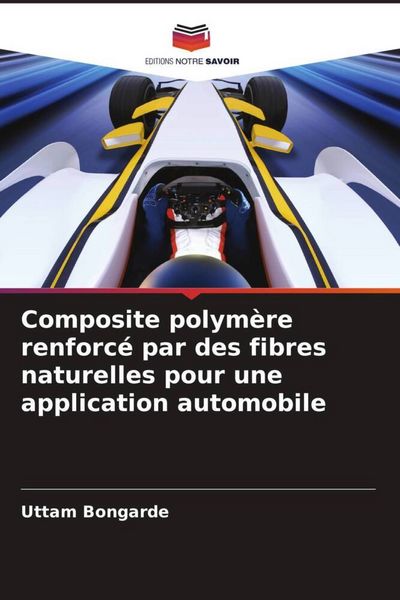 Produktbild: Composite polym&egrave;re renforc&eacute; par des fibres naturelles pour une application automobile