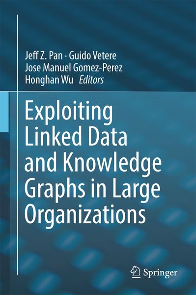 Produktbild: Exploiting Linked Data and Knowledge Graphs in Large Organisations