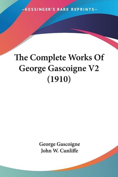 Produktbild: The Complete Works Of George Gascoigne V2 (1910)