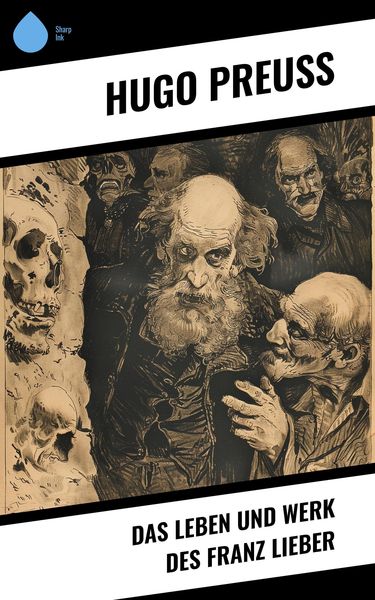 Produktbild: Das Leben und Werk des Franz Lieber