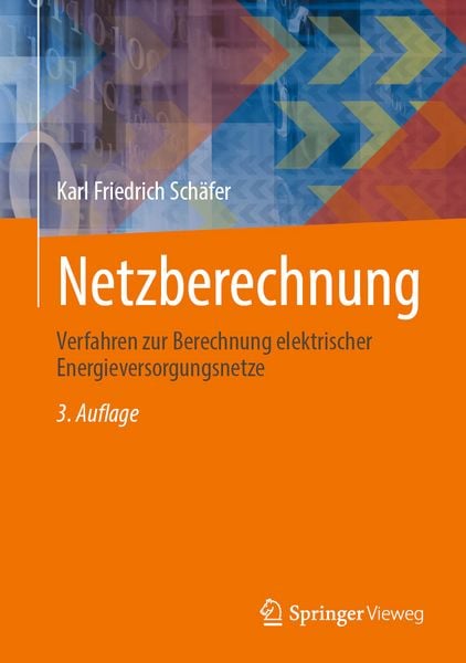 Netzberechnung, Gebundene Ausgabe von Karl Friedrich Schäfer, Springer Fachmedien Wiesbaden GmbH, 978-3-658-50497-7