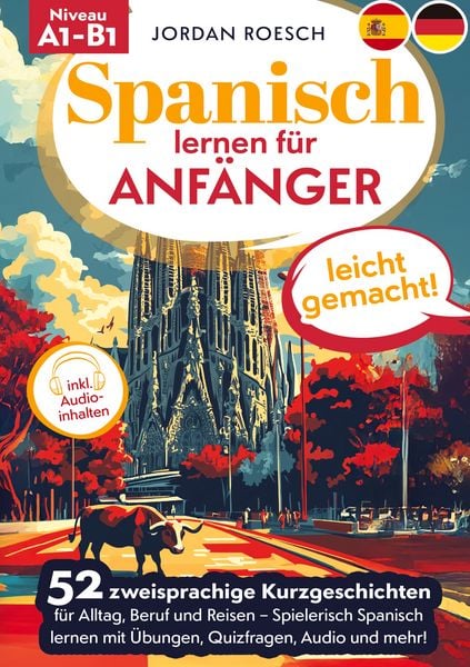 Spanisch lernen für Anfänger – leicht gemacht!, Taschenbuch von Jordan Roesch, Lucid Page Media, 9783691043587