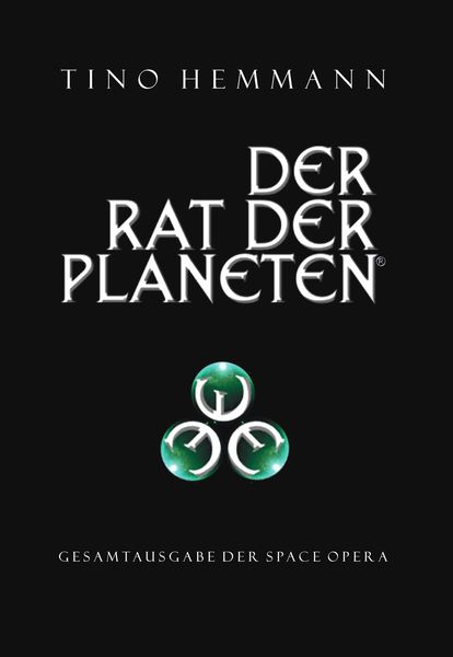 Produktbild: Der Rat der Planeten - Gesamtausgabe der Space Opera