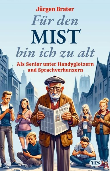 Produktbild: F&uuml;r den Mist bin ich zu alt