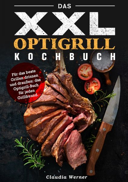 Produktbild: Das XXL Optigrill kochbuch