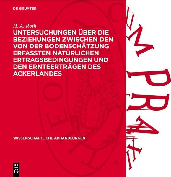 Produktbild: Untersuchungen &uuml;ber die Beziehungen zwischen den von der Bodensch&auml;tzung erfa&szlig;ten nat&uuml;rlichen Ertragsbedingungen und den Ernteertr&auml;gen des Ackerlandes